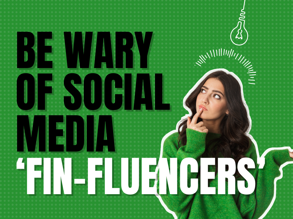 Be Wary of Social Media ‘Fin-Fluencers’